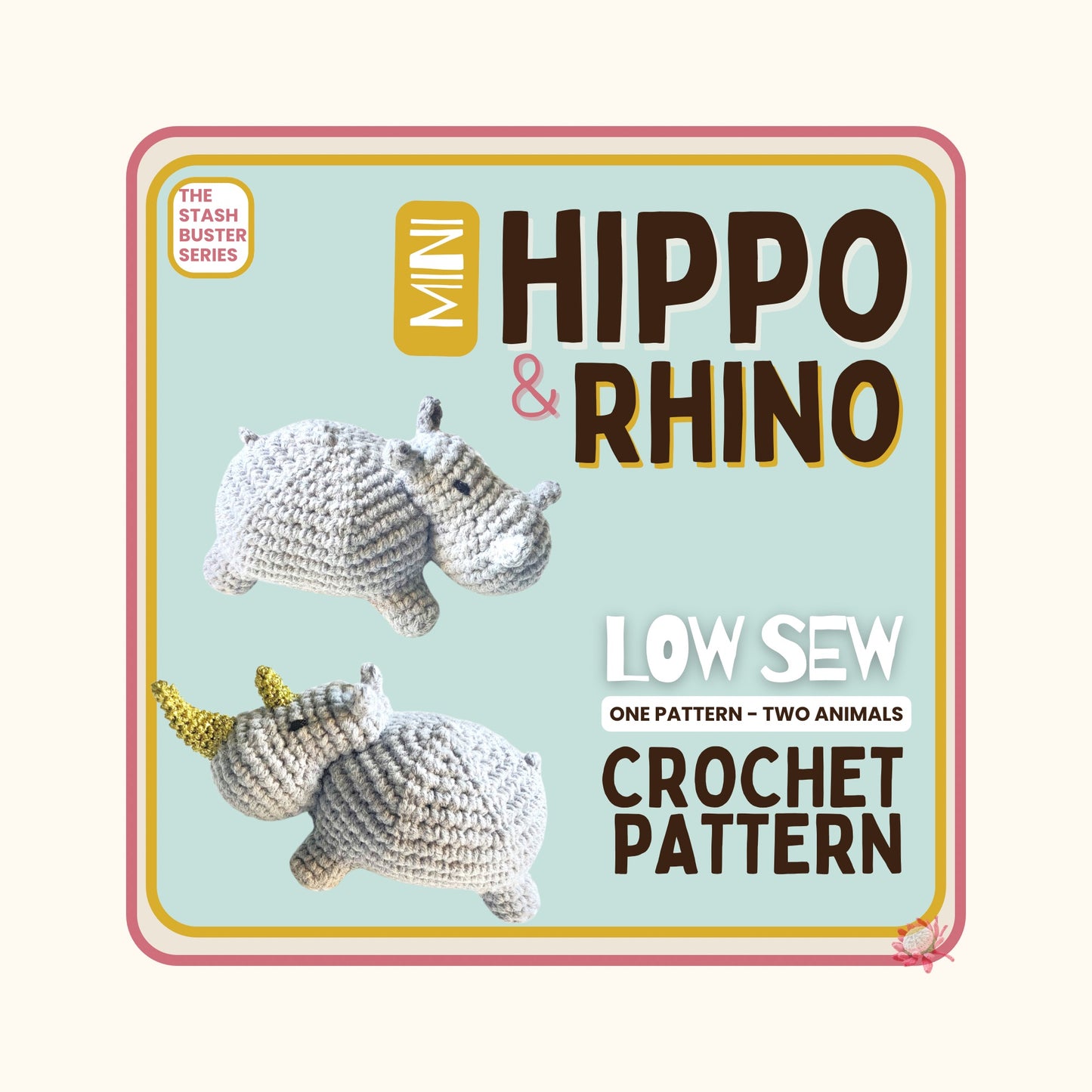 Low Sew Hippo & Rhino Crochet Pattern Pattern 3Stitches