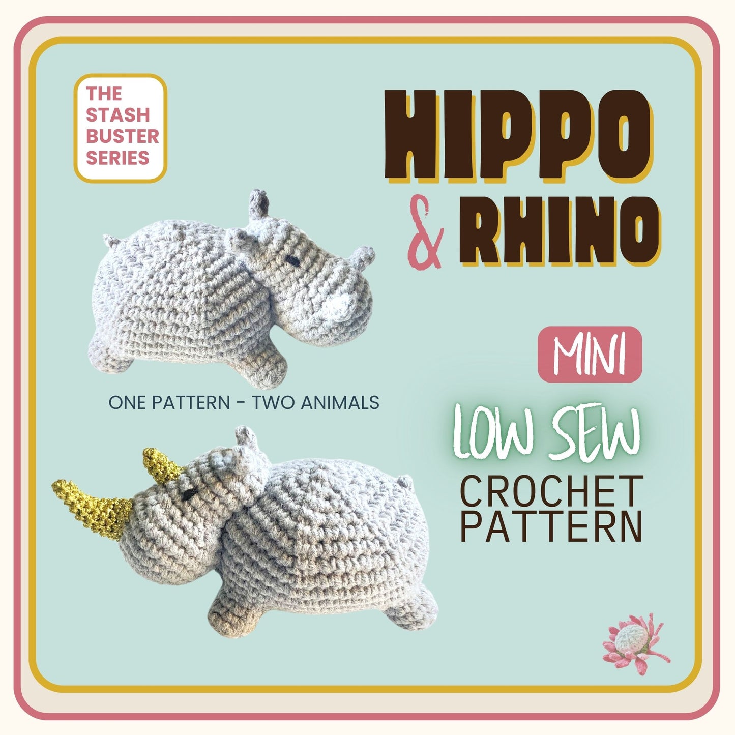 Low Sew Hippo & Rhino Crochet Pattern Pattern 3Stitches   